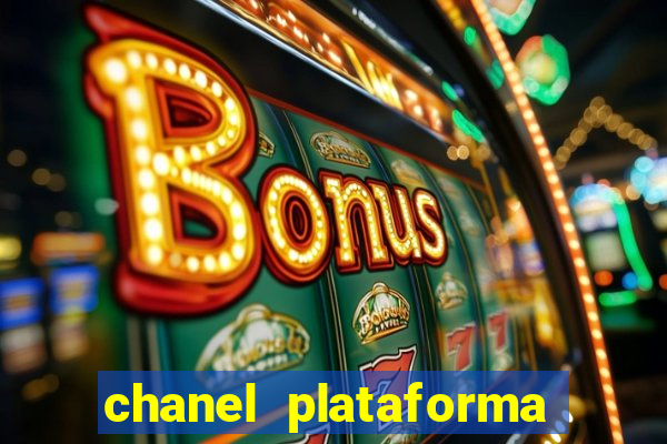 chanel plataforma de jogo